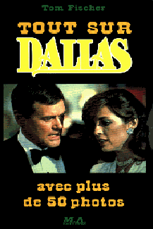 Tout sur Dallas (Tom Fischer)